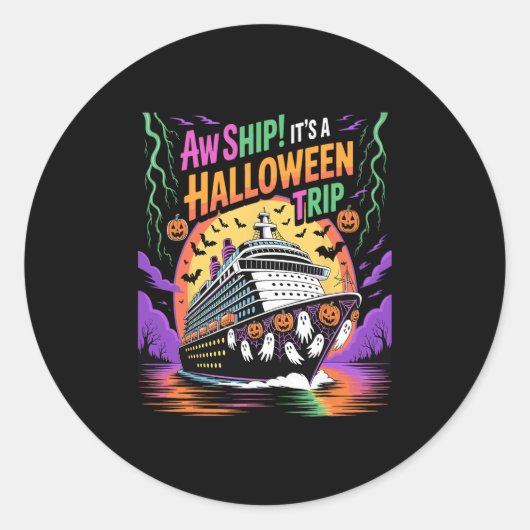 Ach, scheepvaart, het is een Halloween-trip Grappi Ronde Sticker (Voorkant)