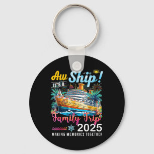 Ach Schip Het Is Een Familie Reis 2025 Familie Mat Sleutelhanger