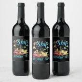 Ach Schip Het Is Mijn Verjaardagsreis Wijn Etiket (Flessen)