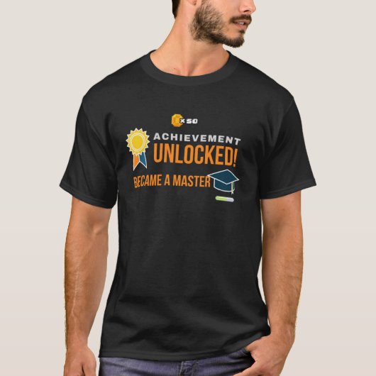 Achievement Unlocked Became A Masters Graduation   T-shirt (Voorkant)
