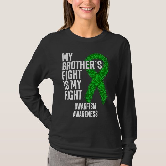 Achondroplasia My Brother's Fight Is My Fight Dwar T-shirt (Voorkant)