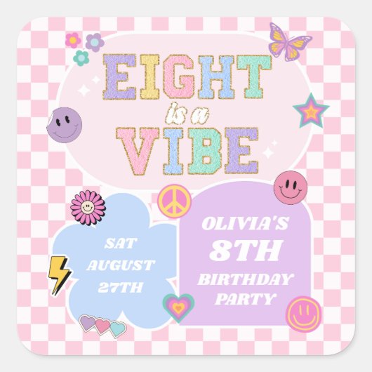 Acht is een Vibe Preppy Patch 8e verjaardagsfeestj Vierkante Sticker (Voorkant)