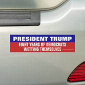 Acht jaar lang durven de democraten zichzelf te ve bumpersticker (Op auto)