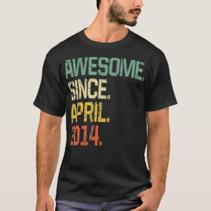 acht jaar oud grappigheidje Geweldige sinds april T-shirt