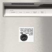Acht Uur Wachten Grappige Koelkastmagneet Magneet (Insitu (Vaatwasser))