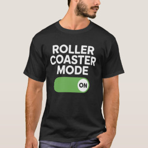Achtbaan Modus Thrill Zoeker Thematerrein T-shirt