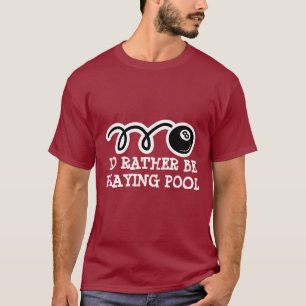 Achtbal t-shirt Ik zou liever pools spelen