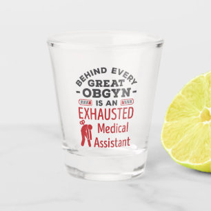 Achter de geweldige OBGYN-assistent Shot Glas