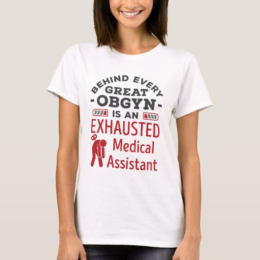 Achter de geweldige OBGYN-assistent T-shirt (Voorkant)