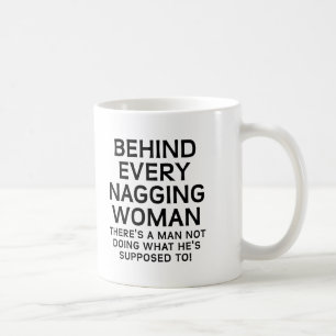 Achter een Nagging Woman Funny Mug Koffiemok