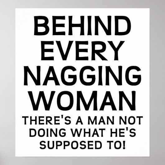 Achter een zeurderige vrouw Funny Poster (Voorkant)