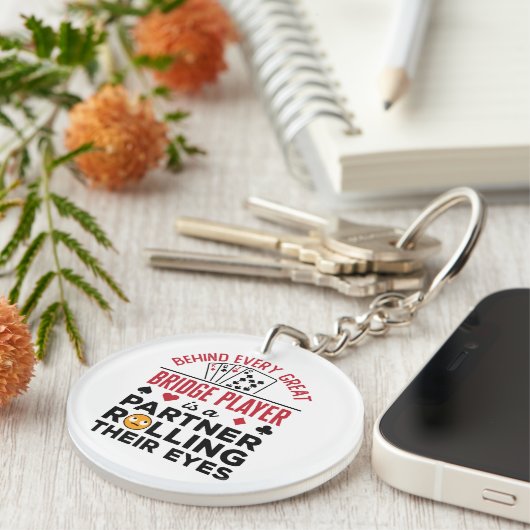 Achter elk fantastisch Gezegde voor grappige Bridg Sleutelhanger (Voorkant Rechts)