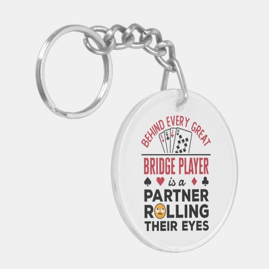 Achter elk fantastisch Gezegde voor grappige Bridg Sleutelhanger (Voorkant Links)