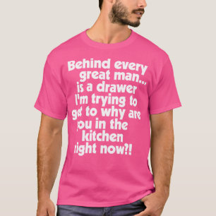 Achter elk geweldig Man T-shirt