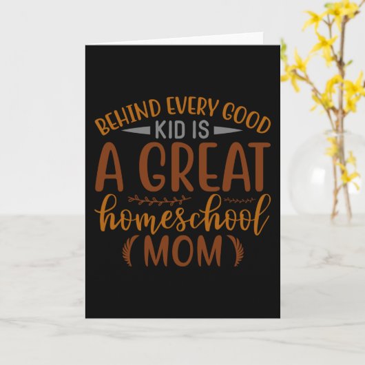 Achter elk goed een geweldige Homeschool mama Kaart (Gele Bloem)