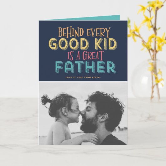 Achter elk goed Kind staat een grote vadercitaat Kaart (Gele Bloem)