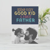 Achter Elk goed Kind zit een geweldige vaders foto Kaart (Staand voorkant)