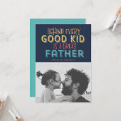 Achter Elk goed Kind zit een geweldige vaders foto Kaart (Voorkant / Achterkant in situ)