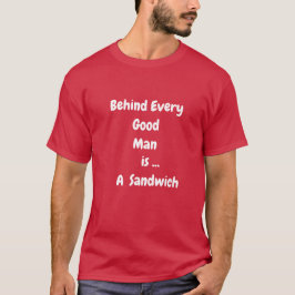 Achter elk goed Man T-shirt
