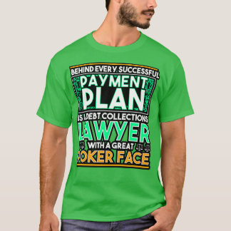 Achter elk succesvol betalingsplan schuilt een sch t-shirt