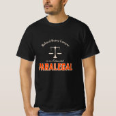 Achter Elke advocaat is een uitgeput paralegal T-shirt (Voorkant)
