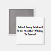 Achter elke brickwall zit.. magneet (Voorkant / Achterkant)