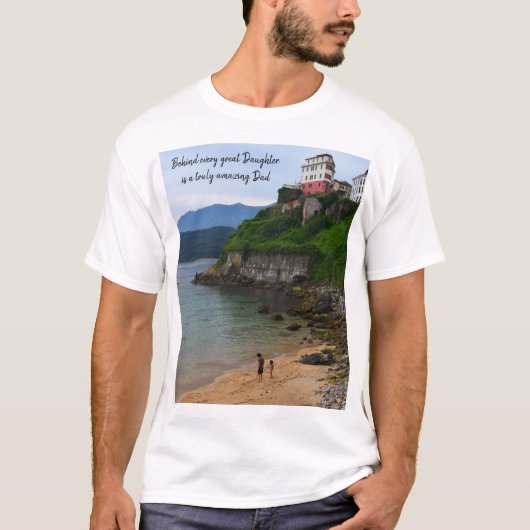 Achter elke geweldige Dochter is een verbazingwekk T-shirt (Voorkant)