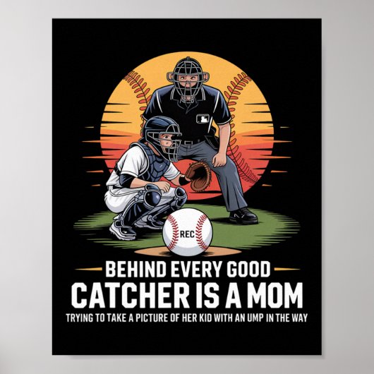Achter elke goede catcher staat een moeder die pro poster (Voorkant)