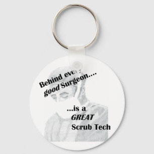 Achter elke goede chirurg zit een geweldige Scrub  Sleutelhanger
