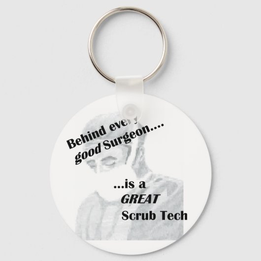 Achter elke goede chirurg zit een geweldige Scrub Sleutelhanger (Voorkant)