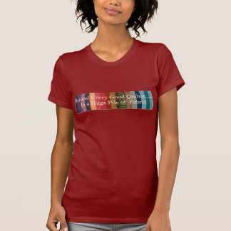Achter elke goede quilter t-shirt