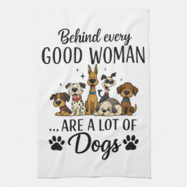Achter elke goede vrouw zijn een heleboel honden theedoek