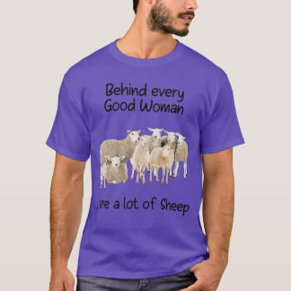 Achter elke goede vrouw zitten veel schapen t-shirt