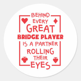 Achter elke Grote Bridge Player die Eyes draait Ronde Sticker