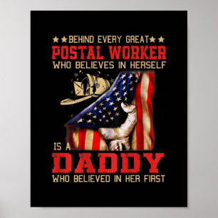 Achter elke grote POSTAL-WERKER die een DADDY is Poster