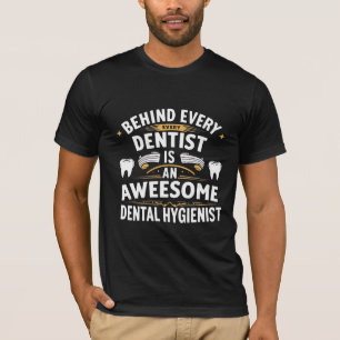 Achter elke grote tandarts zit een Geweldige hygië T-shirt