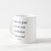 Achter elke grote zuster is een nog grotere koffiemok (Voorkant links)