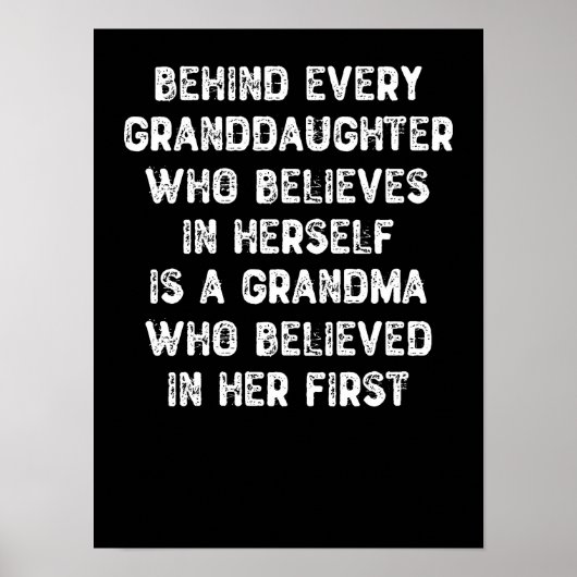 Achter elke kleindochter die in zichzelf gelooft poster (Voorkant)