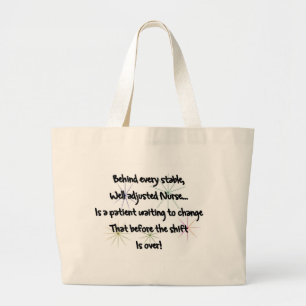 Achter elke stabiele GOED AANGEPASTE NURSE patiënt Grote Tote Bag