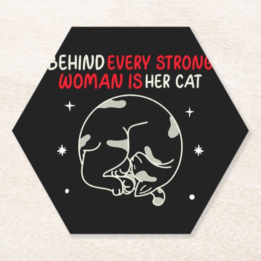 Achter elke sterke vrouw zit haar kat kartonnen onderzetters (Voorkant)