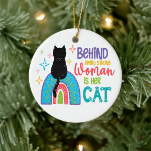 Achter elke sterke vrouw zit haar kat keramisch ornament