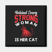 Achter elke sterke vrouw zit haar kat Magnet (Voorkant)