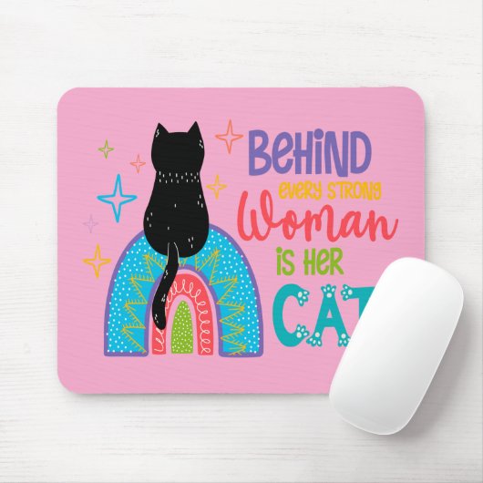 Achter elke sterke vrouw zit haar kat muismat (Met muis)