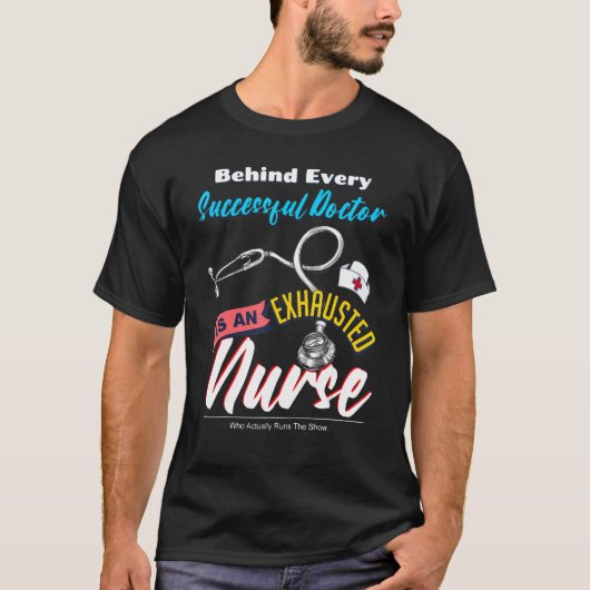 Achter elke succesvolle dokter gaat het om een opg t-shirt (Voorkant)