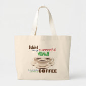 Achter elke succesvolle vrouw grote tote bag (Voorkant)
