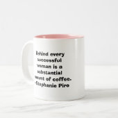 Achter elke succesvolle vrouw.. tweekleurige koffiemok (Voorkant links)