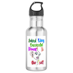 Achter elke succesvolle vrouw zit zichzelf waterfles