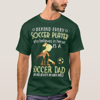 Achter elke voetballer gelooft u in zelf-Socc T-shirt