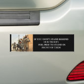 Achter onze troepen staan bumpersticker (Op auto)