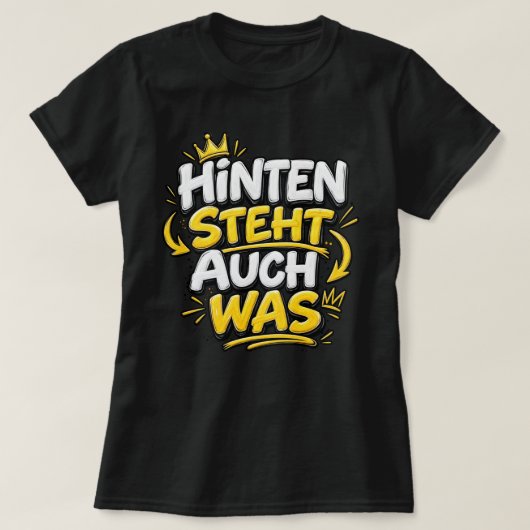  "ACHTER STAAT OOK WAT" Grappige spreuk  T-shirt (Design voorkant)